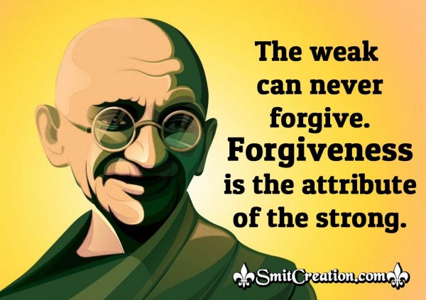 Gandhi Quote On Forgiveness