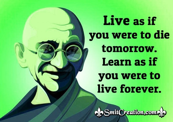 Gandhi Quote On Living