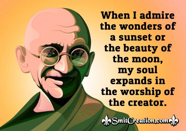 Gandhi Quote On Worship Of Creator