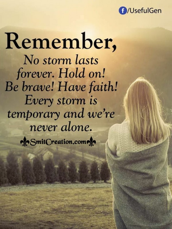 Remember No Storm Lasts Forever