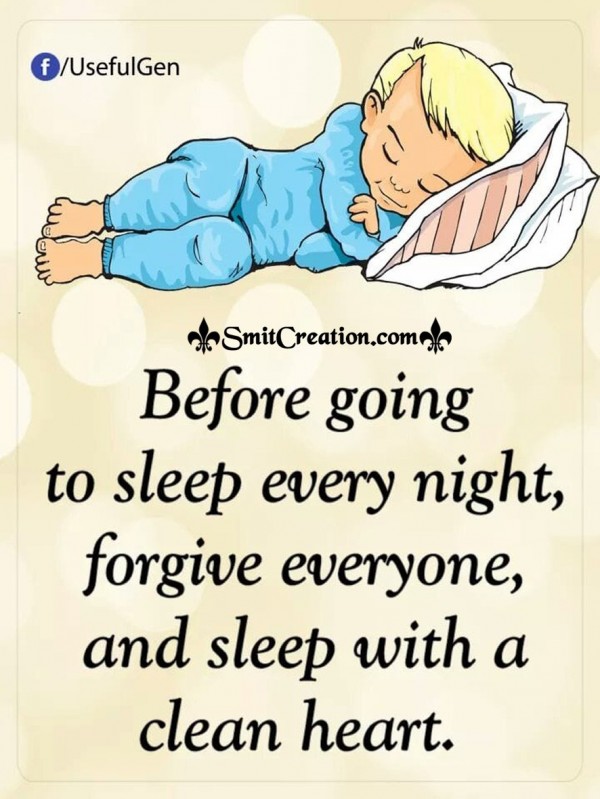 Forgive Everyone And Sleep With A Clean Heart