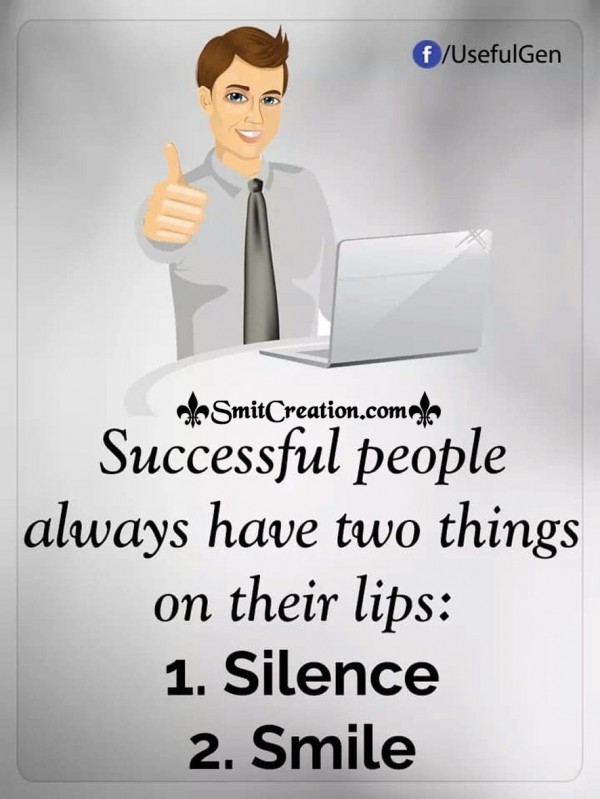 Successful People Always Have Two Things On Their Lips