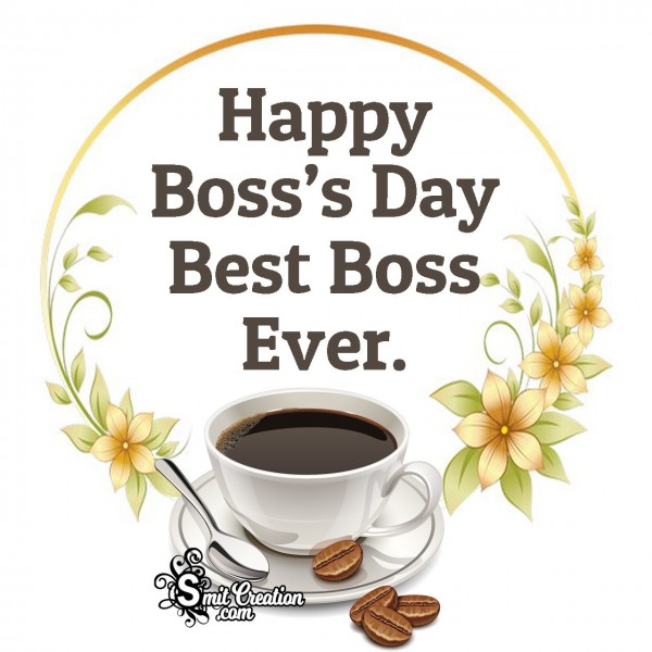 Happy Boss’s Day To Best Boss