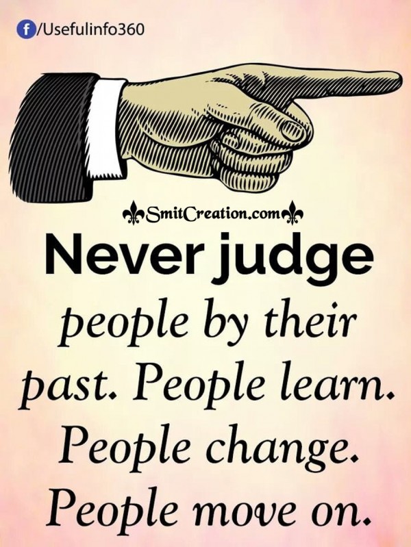 Never Judge People By Their Past