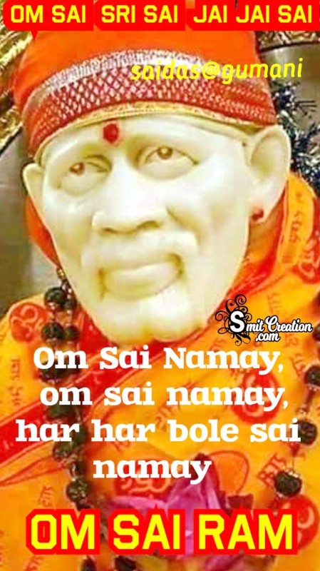 Om Sai Namay Har Har Bole Sai Namay