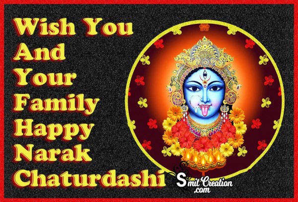 Wish You And Your Family Happy Narak Chaturdashi