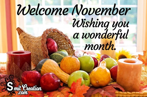 Welcome November Wishing You A Wonderful Month