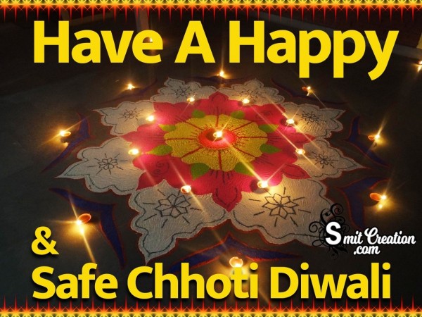 Have A Happy & Safe Chhoti Diwali