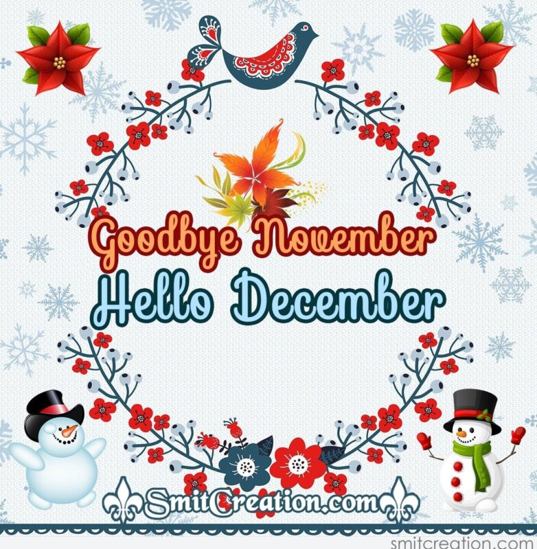 Goodbye November Hello December - SmitCreation.com