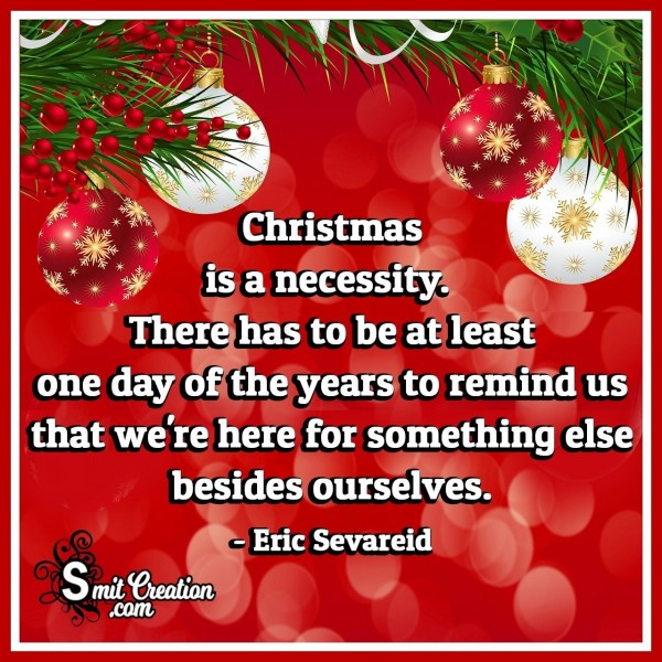 Christmas Is A Necessity - SmitCreation.com