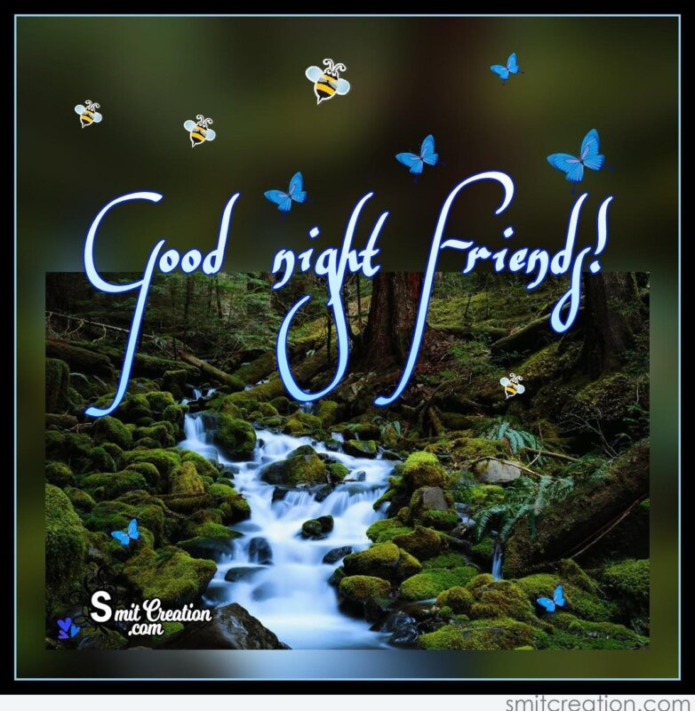 Good Night Friends - SmitCreation.com