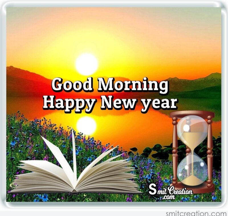 Good Morning Happy New year Images - SmitCreation.com
