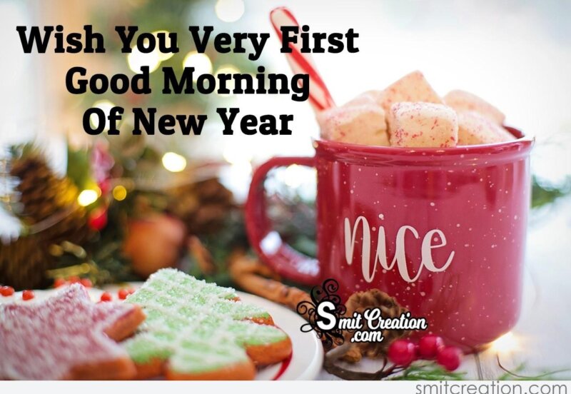 Wish You Very First Good Morning Of New Year - SmitCreation.com