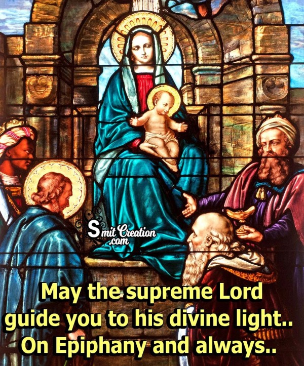 Supreme Lord Divine Llight.. On Epiphany