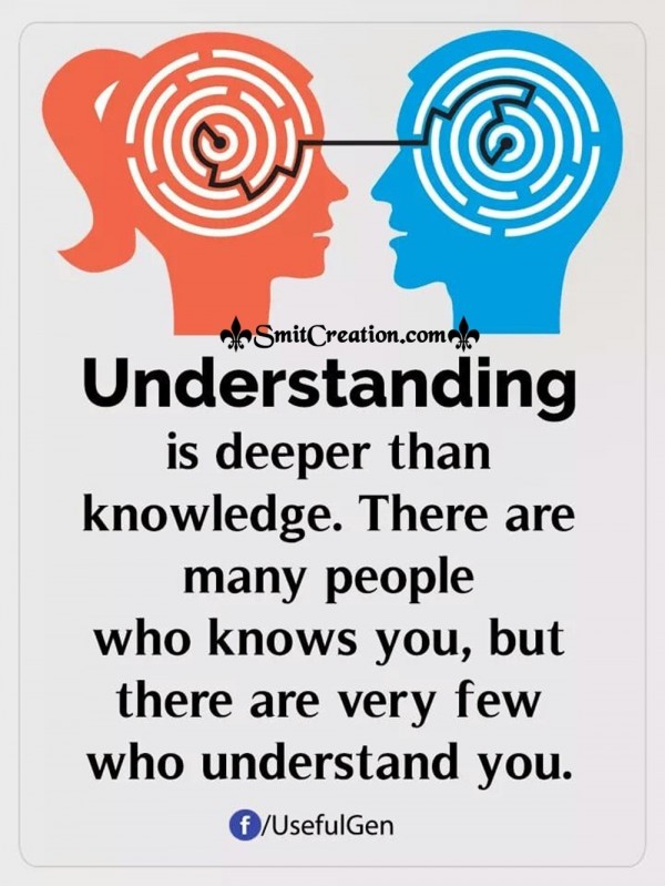 There Are Very Few People Who Understand You