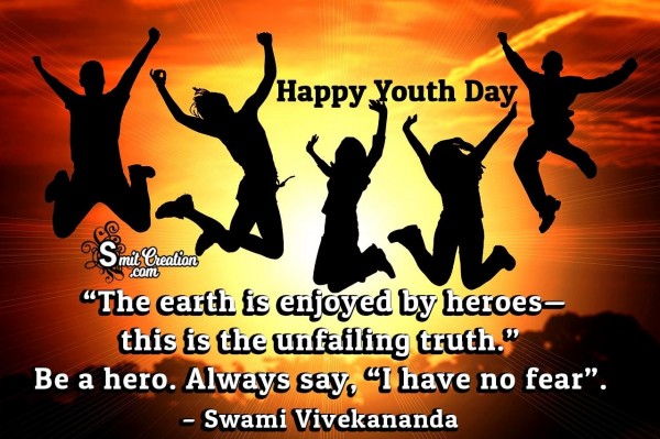 Happy Youth Day – Be A Hero