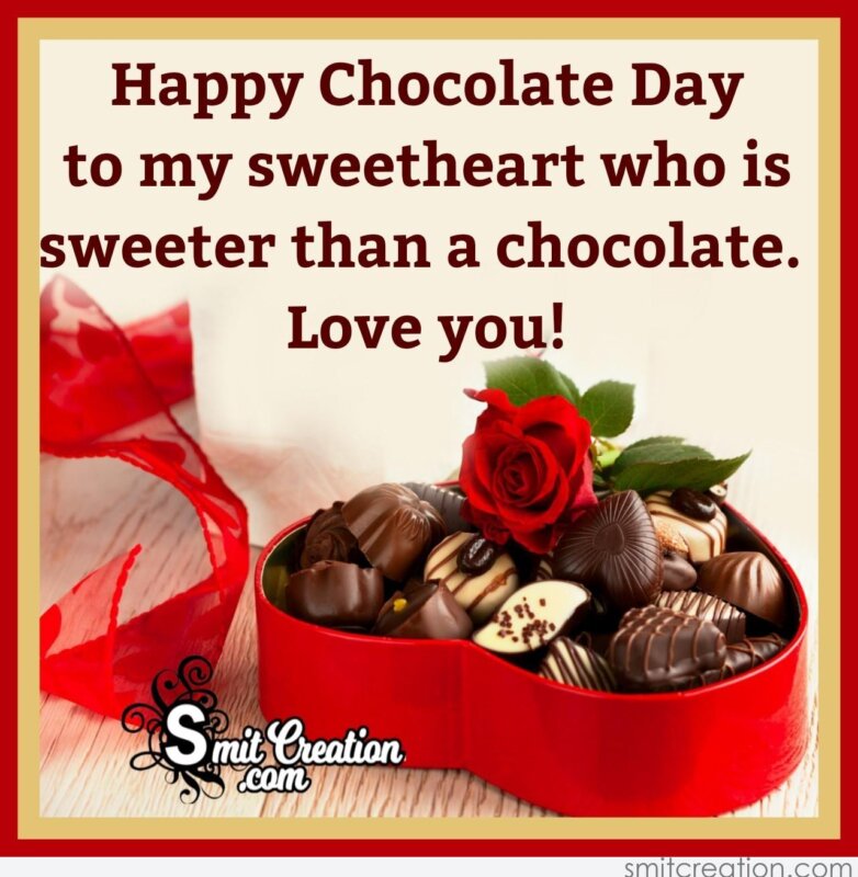 Happy Chocolate Day My Sweetheart - SmitCreation.com