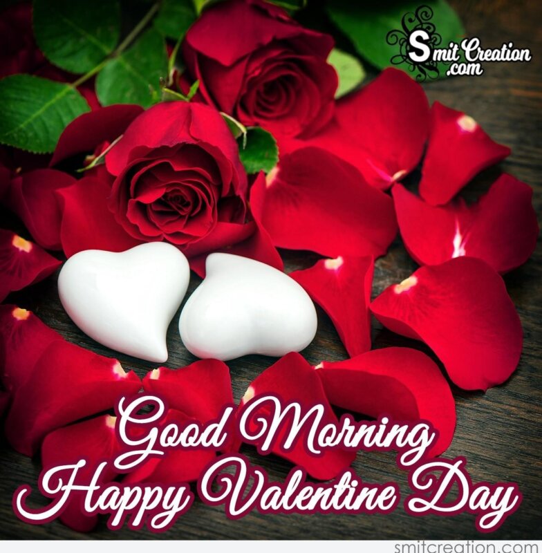Good Morning Happy Valentine S Day