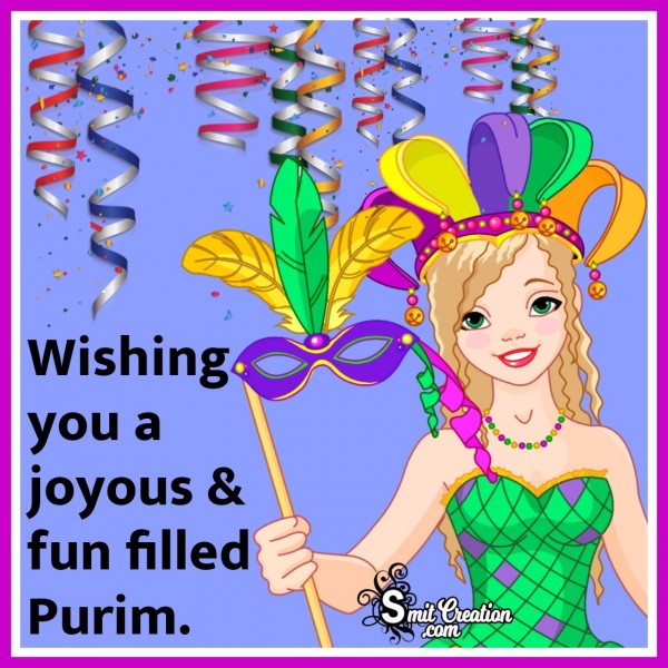 Wishing You A Joyous & Fun Filled Purim