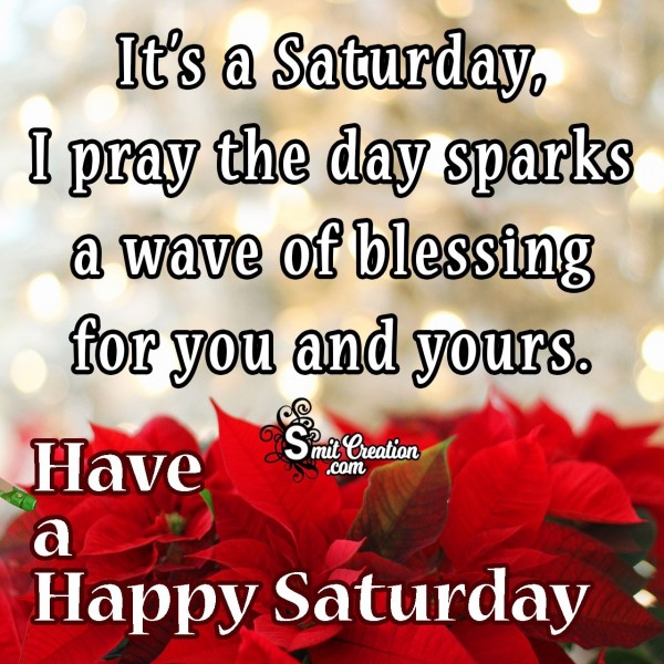 Happy Saturday Blessings