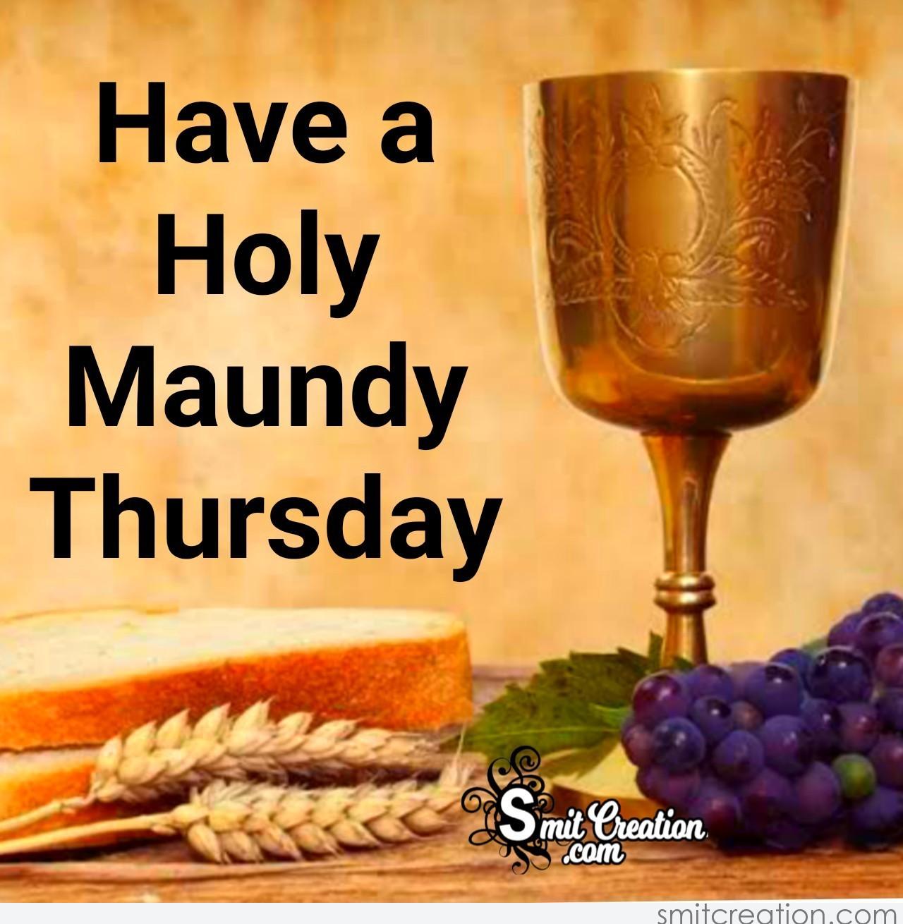 Have a Holy Maundy Thursday - SmitCreation.com