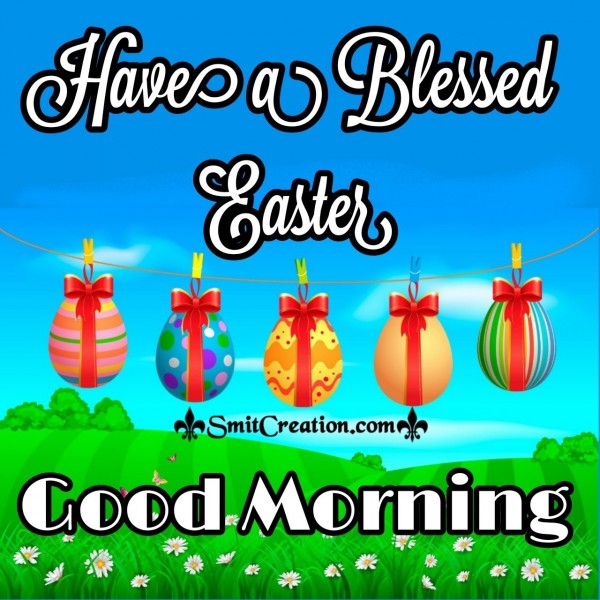 Good Morning Easter