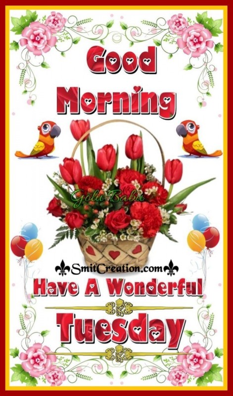 Good Morning Wonderful Tuesday