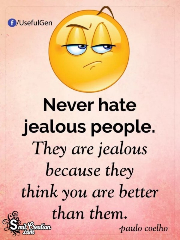 Never Hate Jealous People