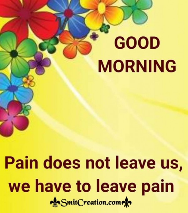 Good Morning Status On Pain