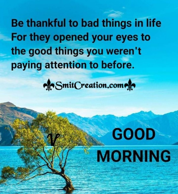 Good Morning Be Strong And Smile - SmitCreation.com