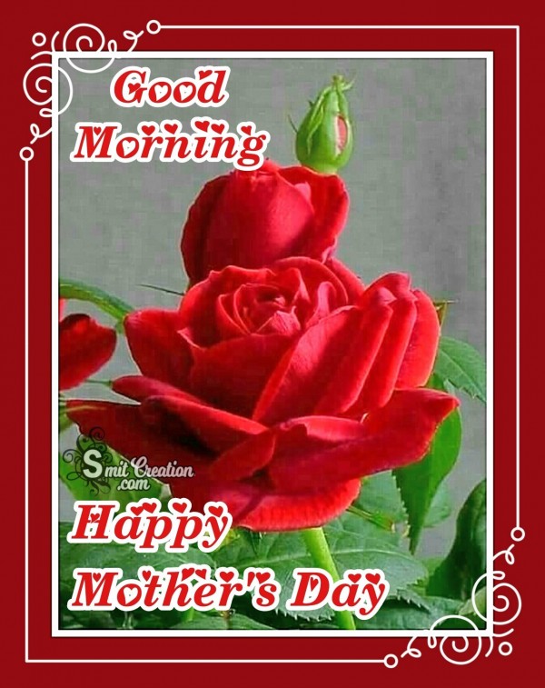 Good Morning Happy Mother’s Day Images