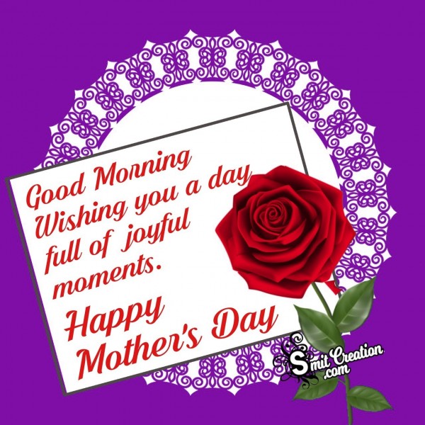 Good Morning Wishing Happy Mother's Day