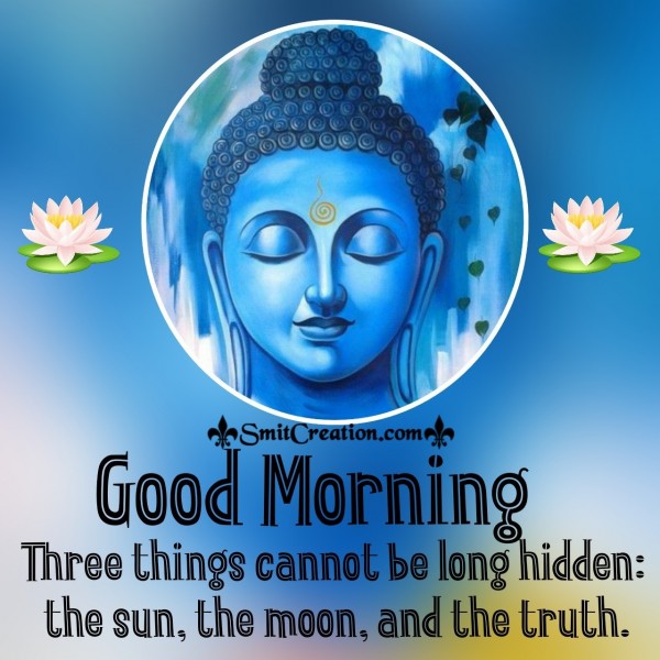 Good Morning Buddha Quote On Three Things