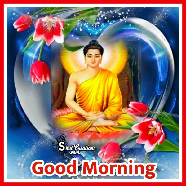 Good Morning Buddha Pic