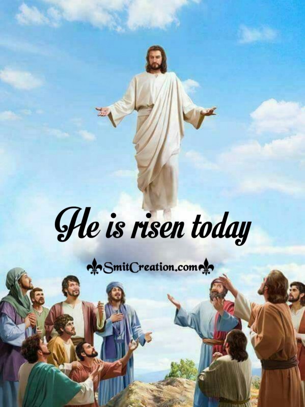 He Is Risen Today