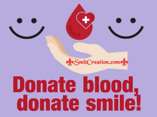 Donate Blood, Donate Smile!