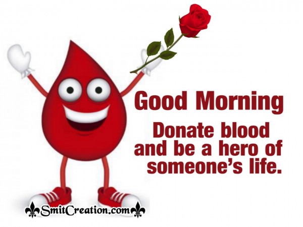 Good Morning Donate Blood