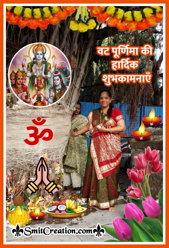 Vat Purnima Hardik Shubhkamnaye