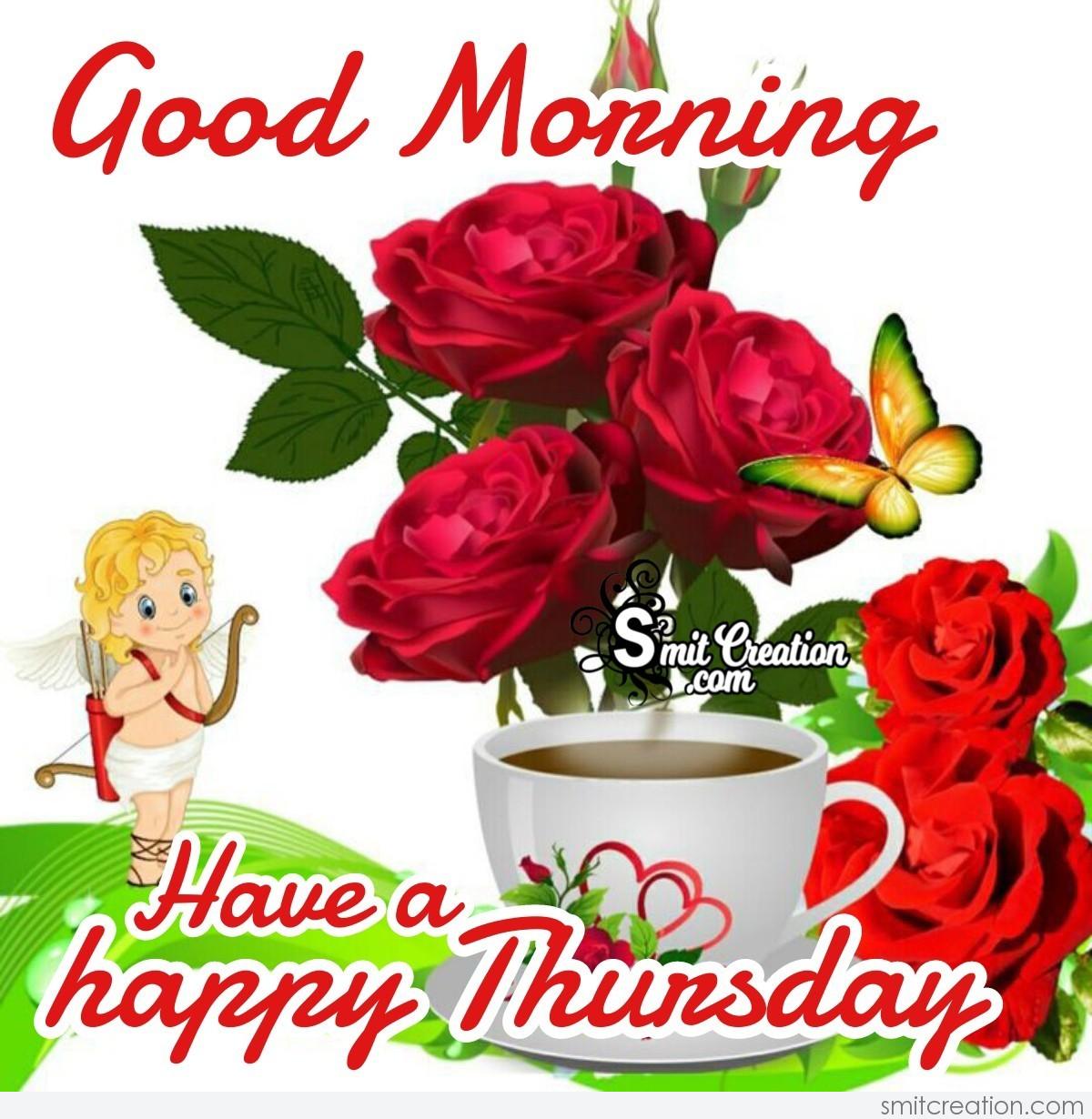 Good Morning Have A Happy Thursday - SmitCreation.com
