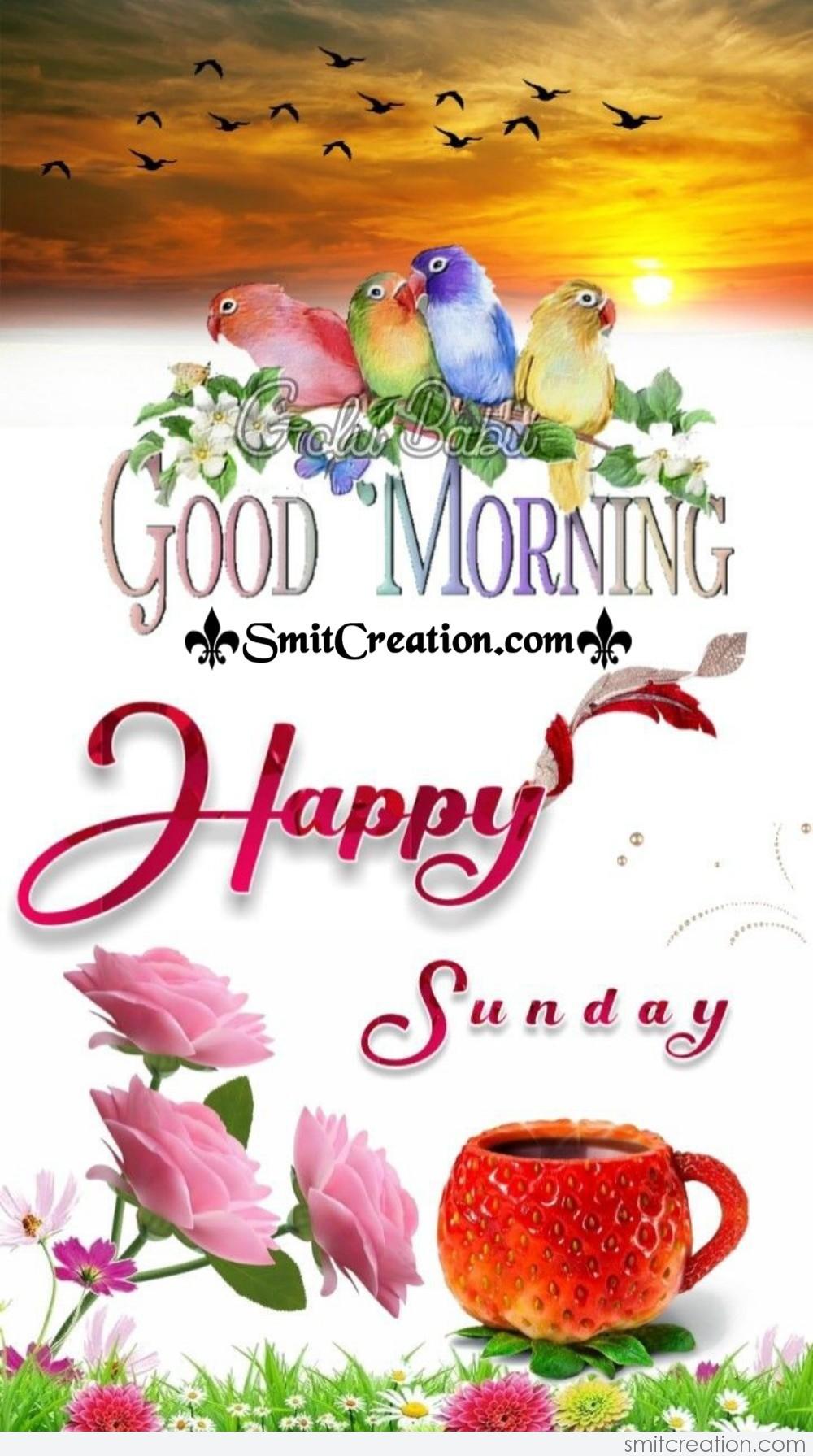 Good Morning Happy Sunday - SmitCreation.com