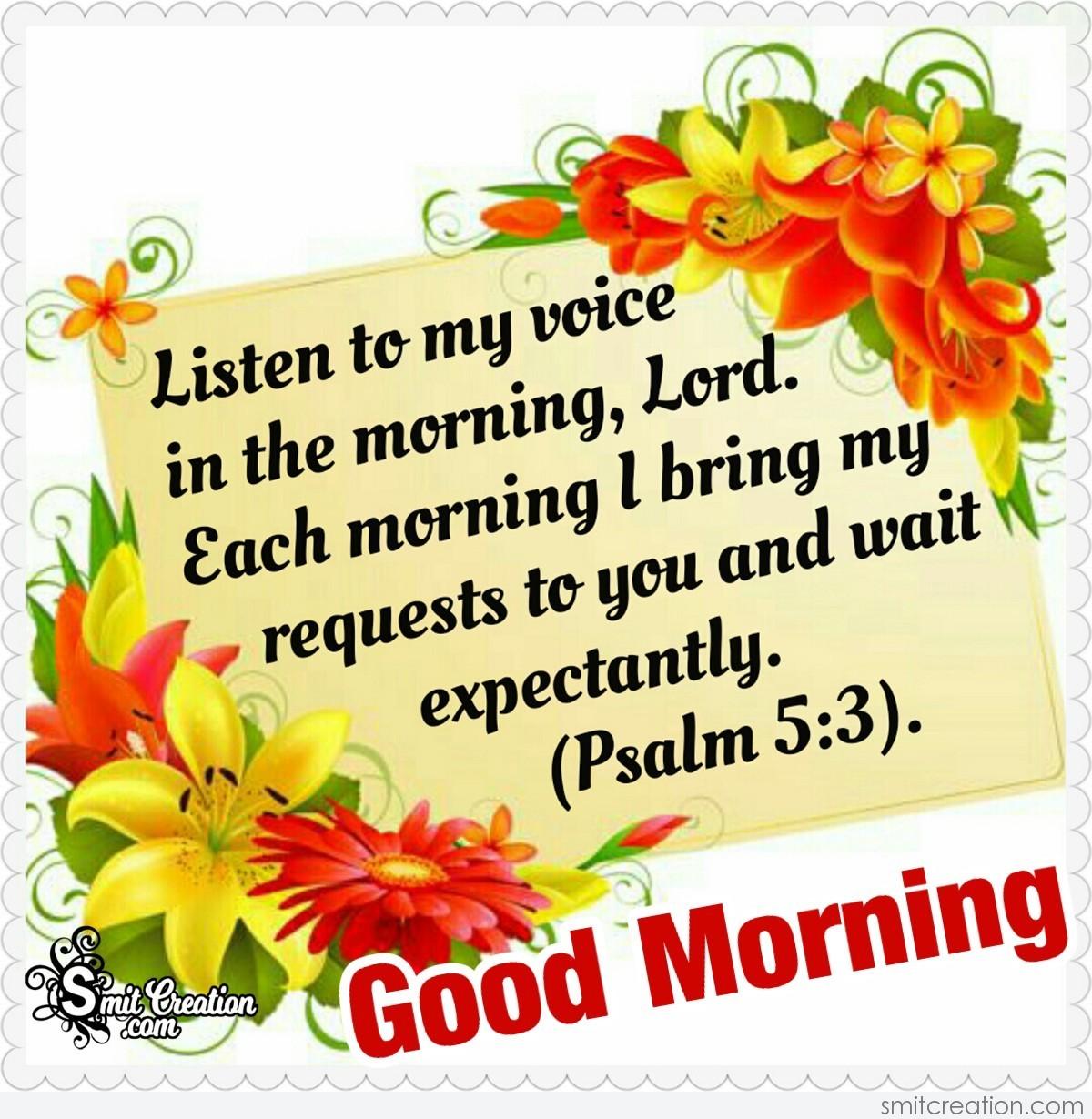 Good Morning Listen To My Voice O Lord - Smitcreation.Com