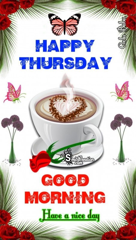 Happy Thursday Good Morning