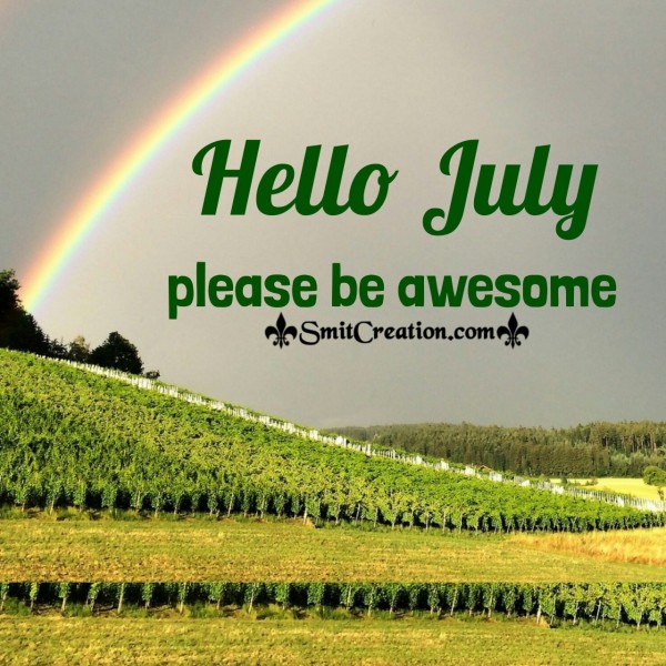 Hello July