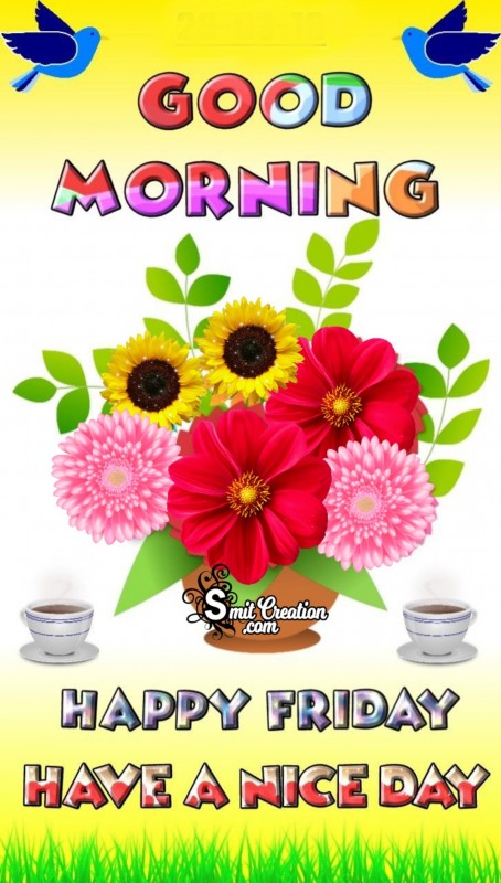 Good Morning Happy Friday 