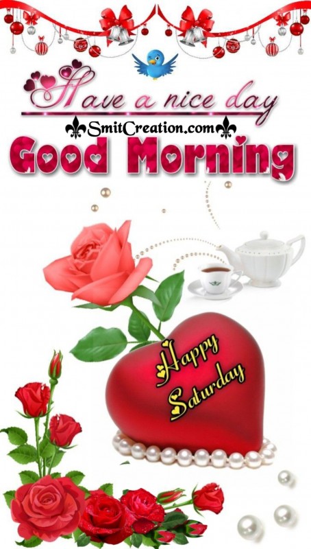 Happy Saturday Good Morning