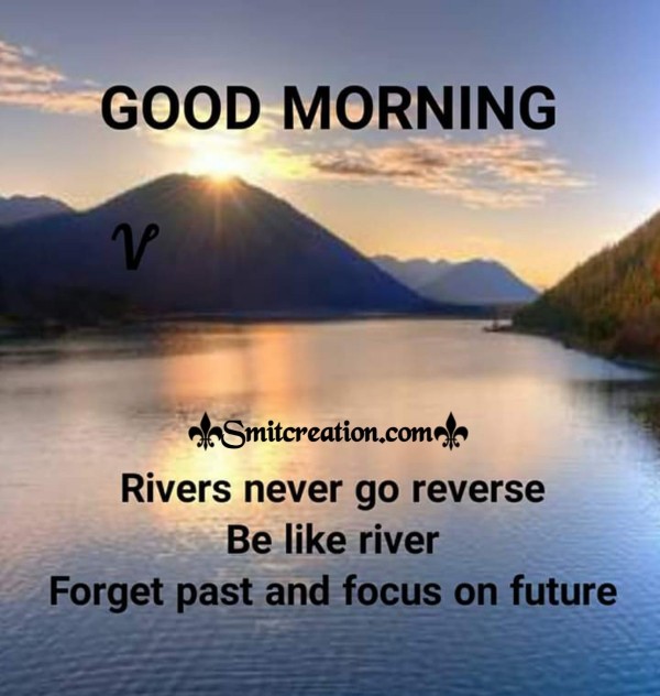 Good Morning Forget Past Focus On Future