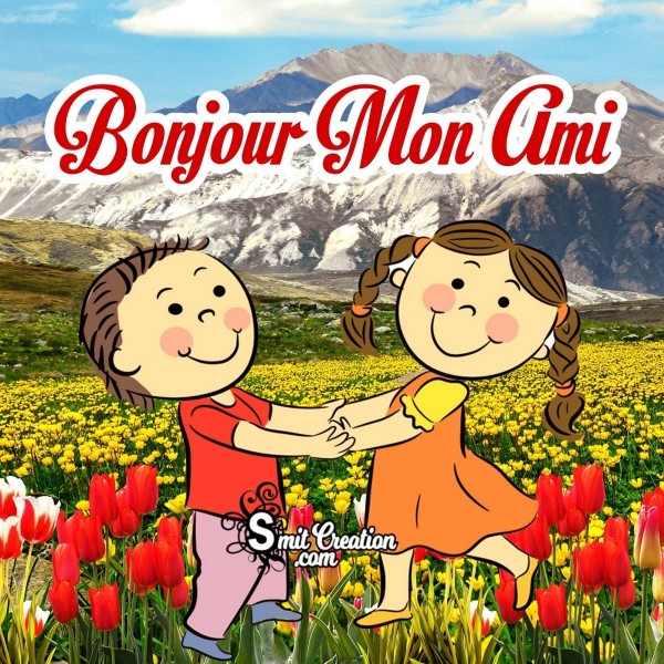 Bonjour Mon Ami