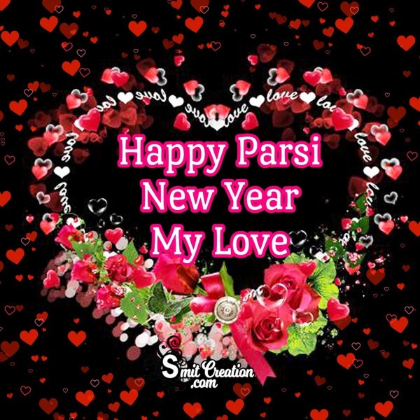 Happy Parsi New Year My Love