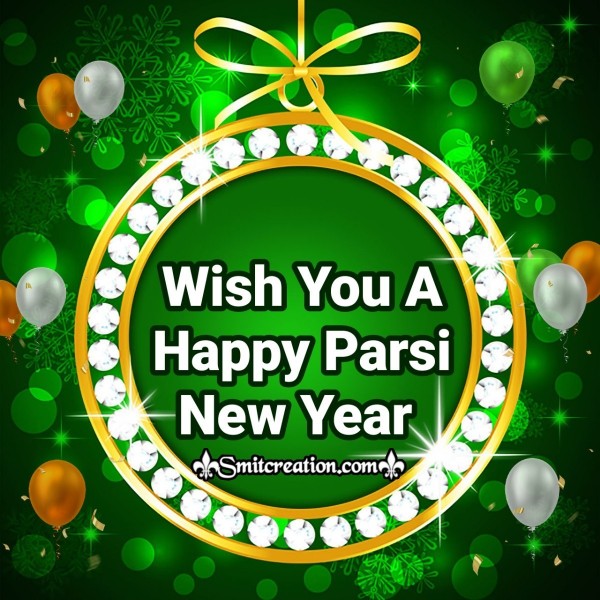 Wish You A Happy Parsi New Year