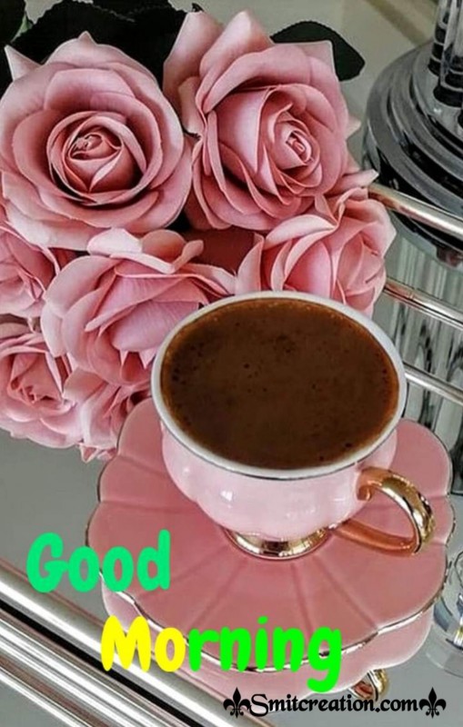 Good Morning Coffee With Rose Flowers